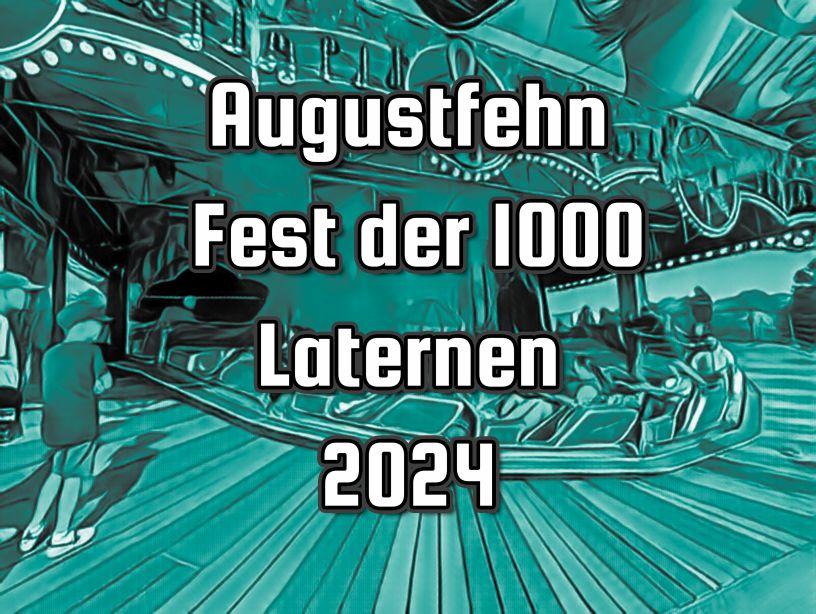 Augustfehn Fest der 1000 Laternen 2024