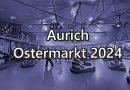 Aurich Ostermarkt 2024