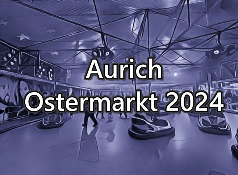 Aurich Ostermarkt 2024
