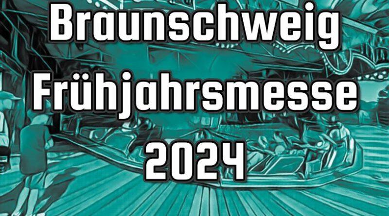 Braunschweig Frühjahrsmesse 2024