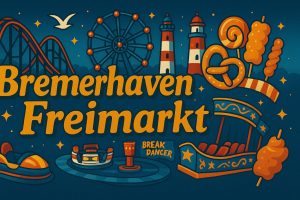 Mehr über den Artikel erfahren Bremerhaven – Freimarkt 2025