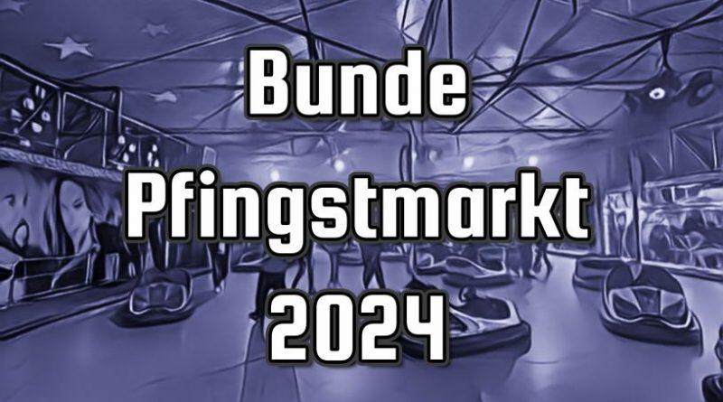 Bunde Pfingstmarkt 2024