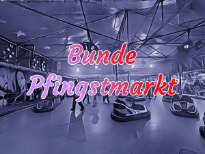 Mehr über den Artikel erfahren Bunde – Pfingstmarkt 2024