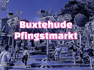 Mehr über den Artikel erfahren Buxtehude – Pfingstmarkt 2024