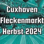 Cuxhaven Fleckenmarkt Herbst 2024