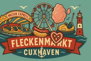 Mehr über den Artikel erfahren Cuxhaven – Fleckenmarkt Frühjahr 2025