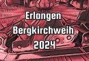 Erlangen Bergkirchweih 2024