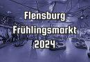 Flensburg Frühlingsmarkt 2024