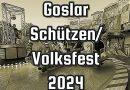 Goslar - Schützen und Volksfest 2024