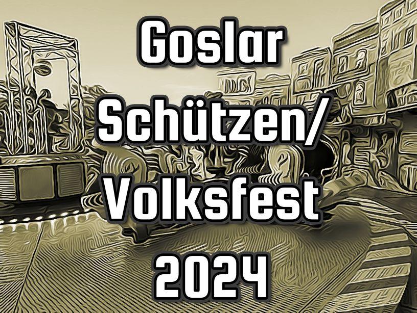 Goslar Schützen Volksfest 2024