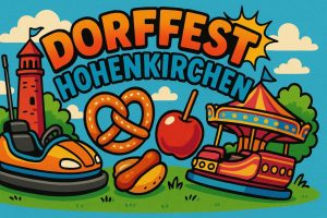 Mehr über den Artikel erfahren Hohenkirchen – Dorffest 2025