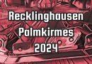 Recklinghausen Palmkirmes 2024