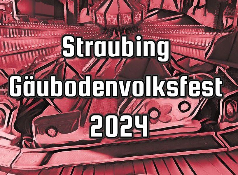 Straubing Gäubodenvolksfest 2024