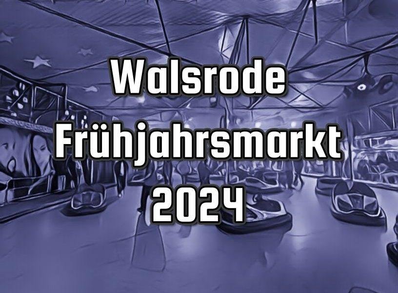 Walsrode Frühjahrsmarkt 2024