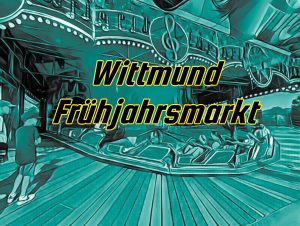 Mehr über den Artikel erfahren Wittmund – Frühjahrsmarkt 2025