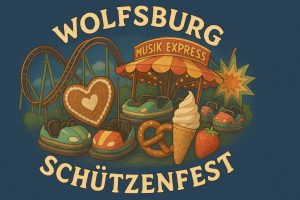 Mehr über den Artikel erfahren Wolfsburg – Schützen und Volksfest 2025